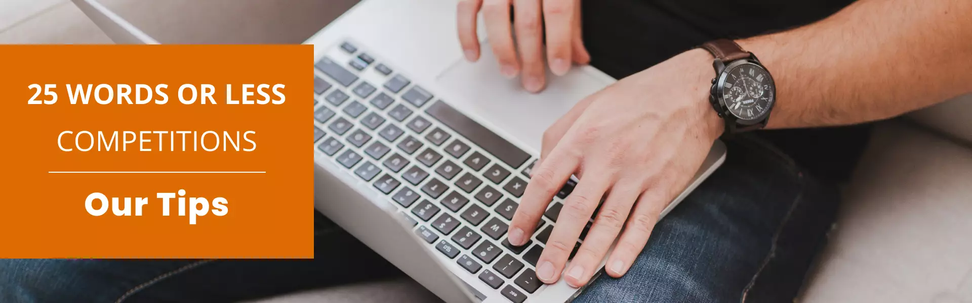 25 Words or Less Competitions: Our Tips